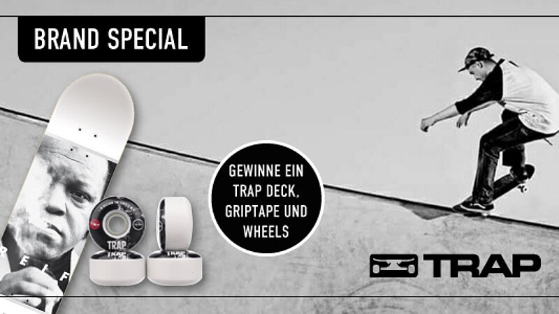 Trap Gewinnspiel Brand Special - Trap Skateboards