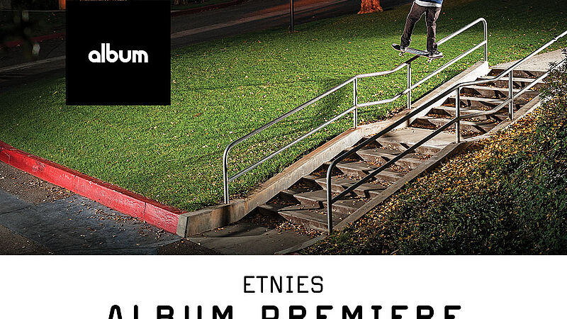 Etnies "Album" Video Premiere